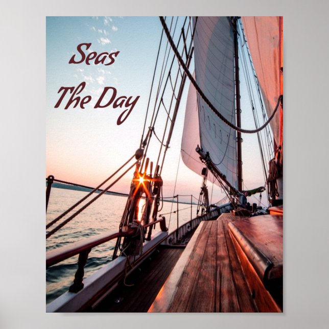 Seas The Day Sailing Boating Ocean Poster (Front)