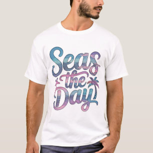 Seas the Day Summer Ocean Beach Boating Sailing T-Shirt