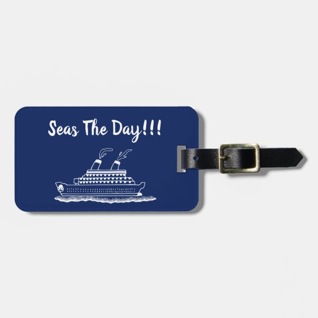 Seas The Day Vacation Cruise Ship Luggage Tag (Front Horizontal)