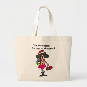 Season For Psycho Shoppers Large Tote Bag