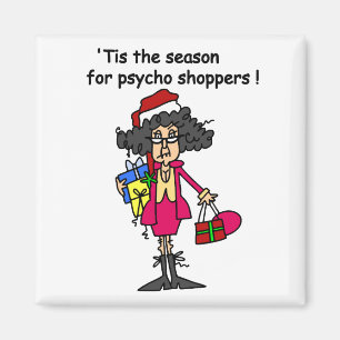 Season For Psycho Shoppers Magnet