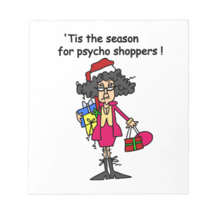 Season For Psycho Shoppers Notepad