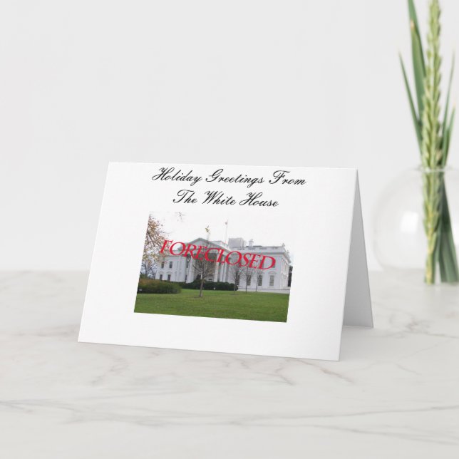 Season Greeting from the White House Foreclosed Holiday Card (Front)