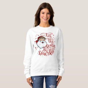 Season sparkle Christmas Santa word art Sweatshirt