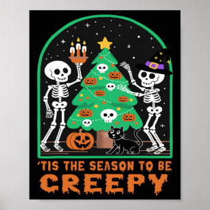 Season To Be Creepy Halloween Skeletons Wit Christ Poster