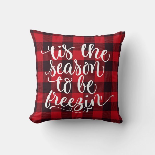 Season to be Freezin Funny Buffalo Plaid Christmas Cushion (Front)