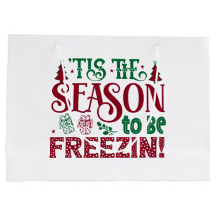 Season to be Freezing Funny Winter Snowman Large Gift Bag
