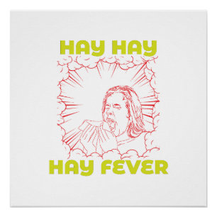 Seasonal Allergies: Hay, Hay, Hay Fever. Poster