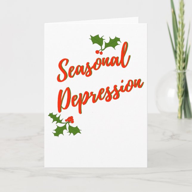 Seasonal Depression (Season's Greetings) Card (Front)