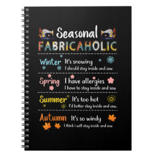 Seasonal Fabricaholic Winter Spring Summer Autumn Notebook