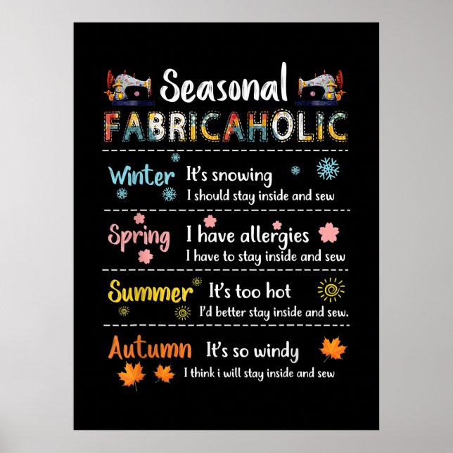 Seasonal Fabricaholic Winter Spring Summer Autumn Poster (Front)