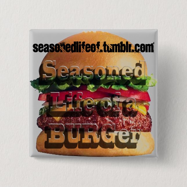 Seasoned Life of a BURGer Silver Button (Front)