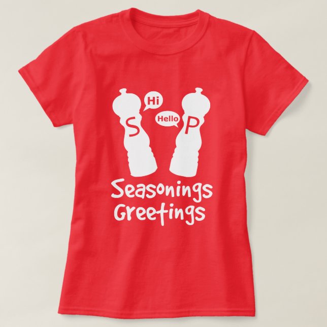 Seasonings Greetings T-Shirt (Design Front)