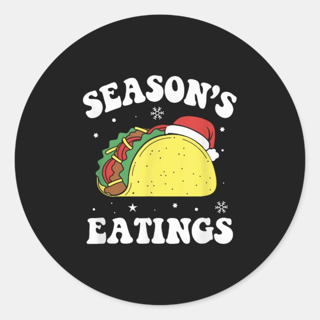 Season's Eatings Funny Christmas Taco Lover  Classic Round Sticker (Front)