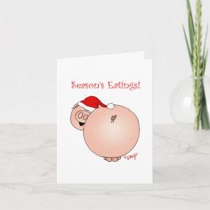 Season's Eatings Pig! Christmas card. Holiday Card