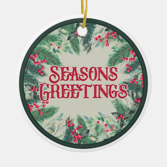 Seasons Greetings Double Sided Ceramic Ornament (Front)