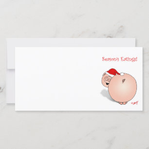 Season's Greetings (Eatings) Pig Cartoon. Holiday Card