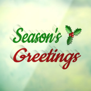 Seasons Greetings Holly Christmas red green script Window Cling