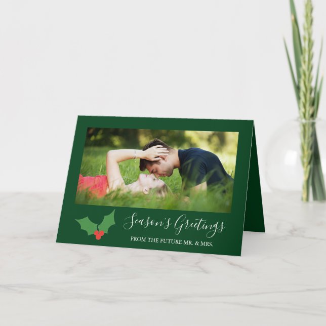 Season's Greetings Holly Engaged Couple Photo Holiday Card (Front)