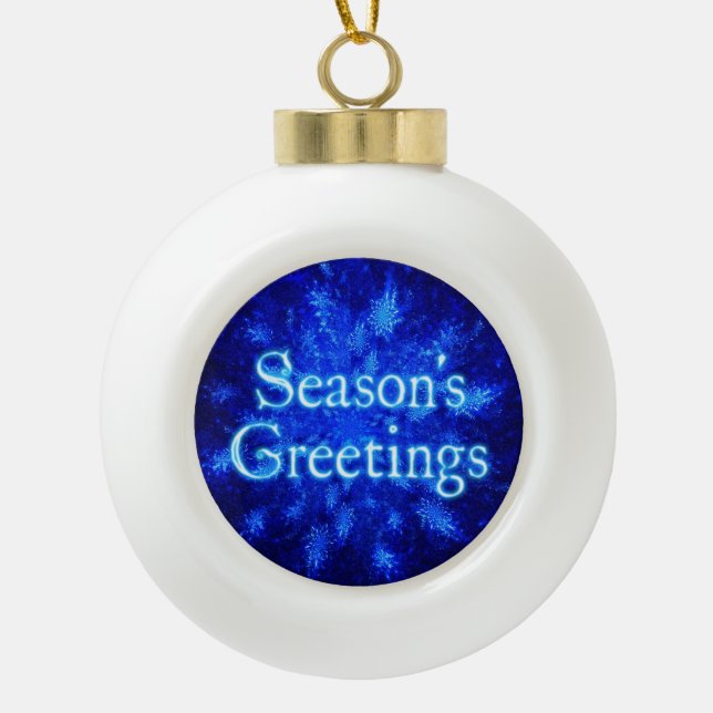 Season's Greetings - Snowburst Ceramic Ball Christmas Ornament (Front)
