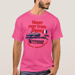 Seaspeed Hovercraft - Dover To France Advert T-Shirt
