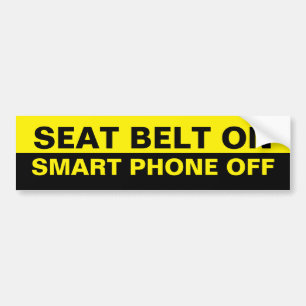 SEAT BELT ON SMART PHONE OFF BUMPER STICKER