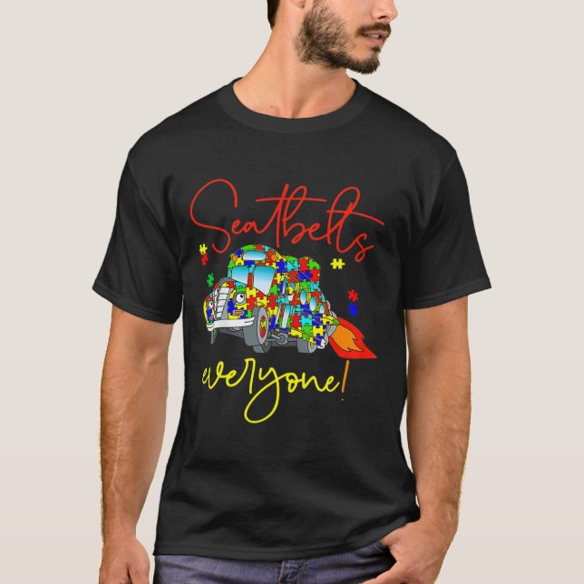 Seatbelts Everyone Autism Awareness Magic School B T-Shirt (Front)