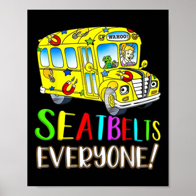 Seatbelts Everyone Fun Magic School Bus Driver Job Poster (Front)