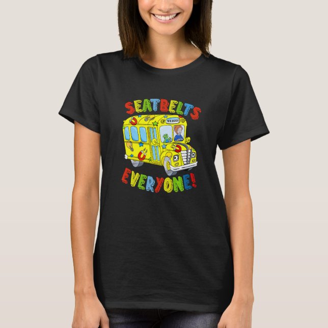 Seatbelts Everyone Funny School Bus Driver Busman  T-Shirt (Front)