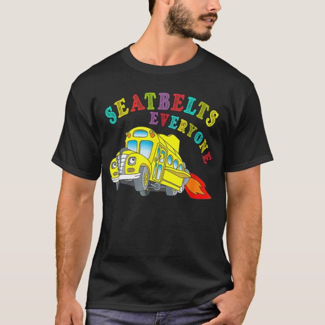 Seatbelts Everyone  Magic School Bus Driver Boys T-Shirt (Front)