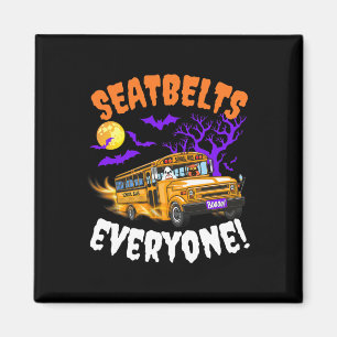 Seatbelts Everyone Magic School Bus Driver Funny H Magnet