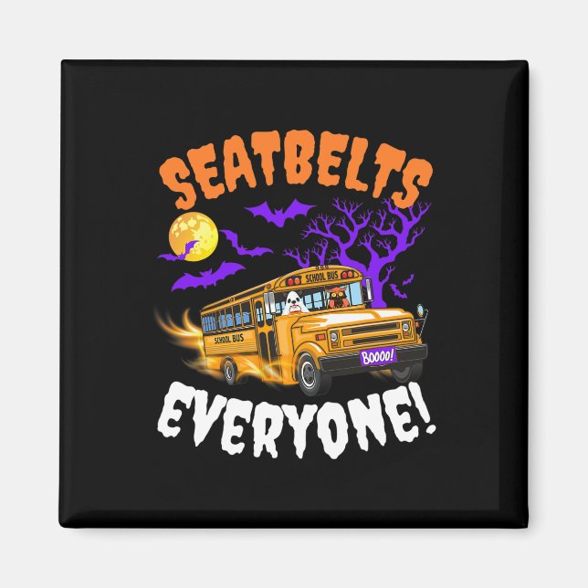 Seatbelts Everyone Magic School Bus Driver Funny H Magnet (Front)