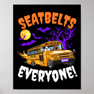 Seatbelts Everyone Magic School Bus Driver Funny H Poster
