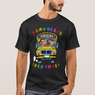 Seatbelts Everyone  Magic School Bus Driver Job Pr T-Shirt