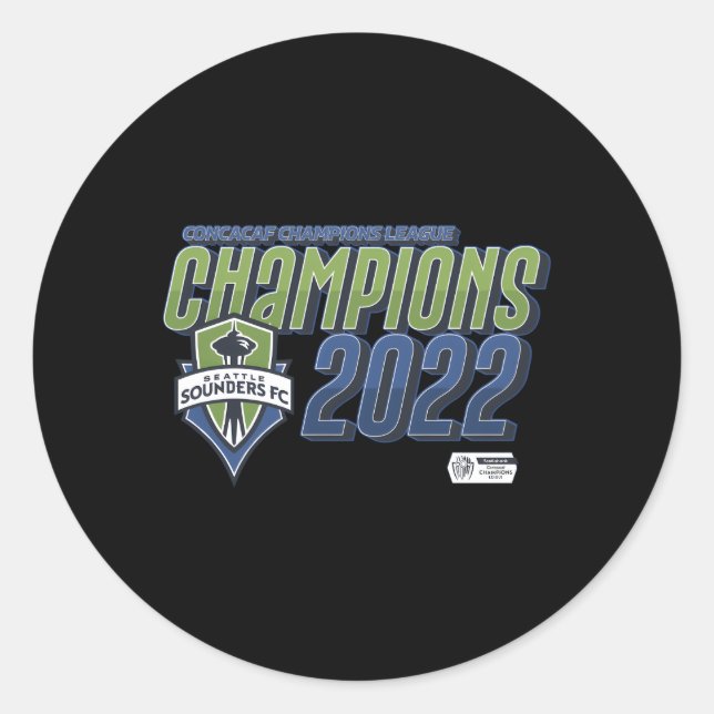 Seattle Sounders Champions 2022 Concacaf Champions Classic Round Sticker (Front)