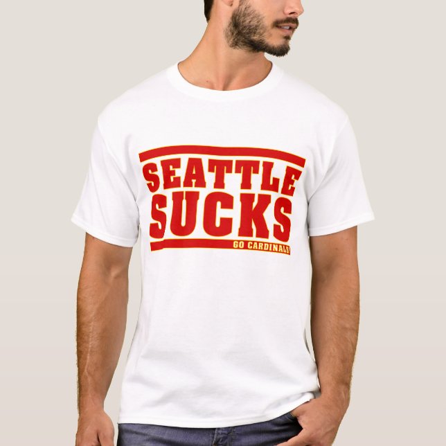 SEATTLE SUCKS T-Shirt (Front)