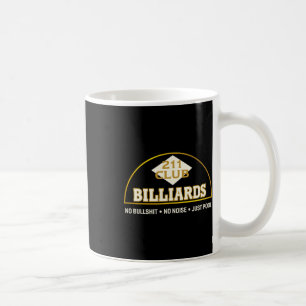 Seattle Vintage Pool Hall 211 Club Logo And Motto Coffee Mug