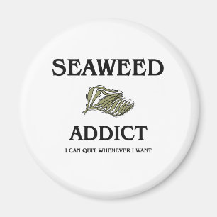 Seaweed Addict Magnet