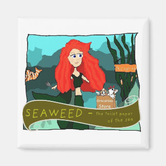 Seaweed is the Toilet Paper of the Sea Magnet