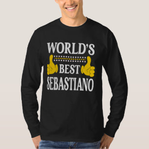 Sebastiano First Name Funny World's Best Sebastian T-Shirt