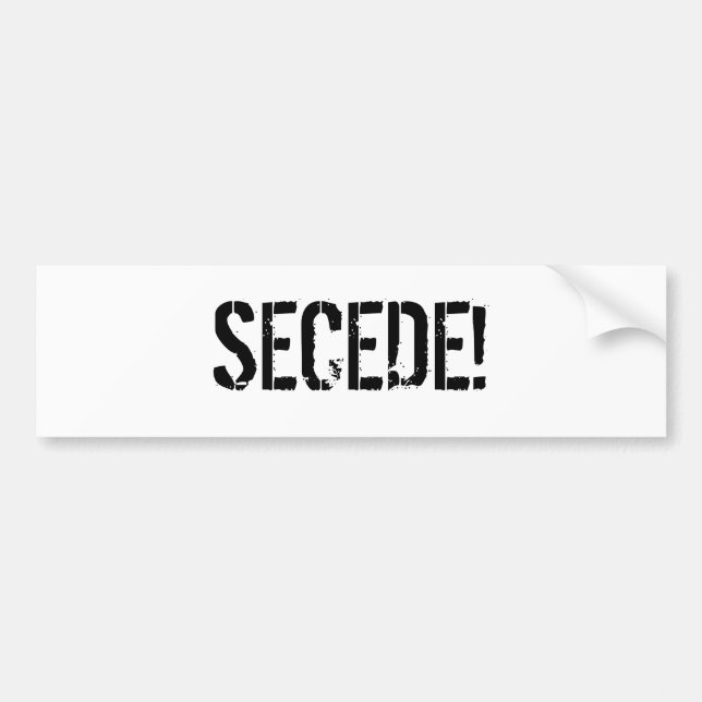 SECEDE! BUMPER STICKER (Front)