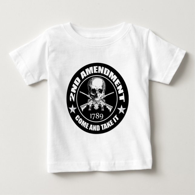 Second Amendment Come and Take It Skull and AR's Baby T-Shirt (Front)