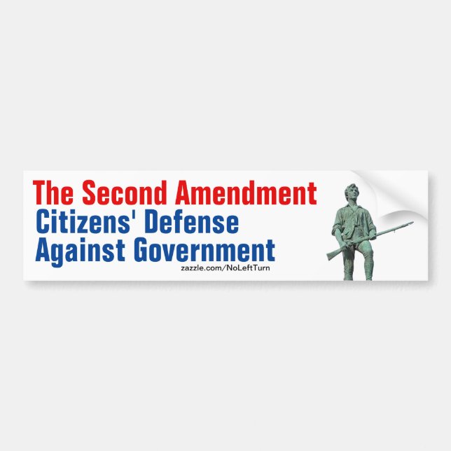 Second Amendment Defence Against Government Bumper Sticker (Front)