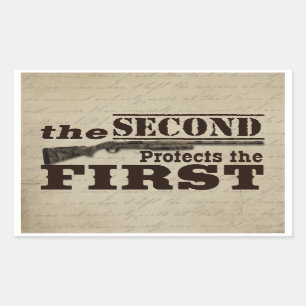Second Amendment Protects First Amendment Rectangular Sticker