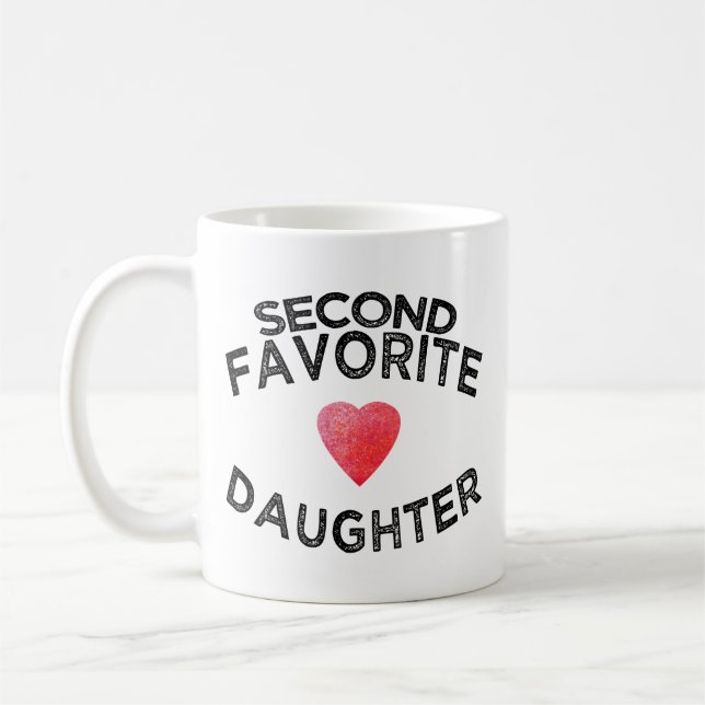 Second Favourite Daughter funny sibling daddys gir Coffee Mug (Left)