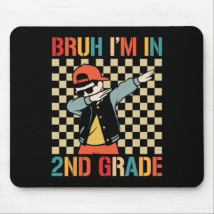 Second Grade Dabbing Boy Back To School Bruh Im In Mouse Mat