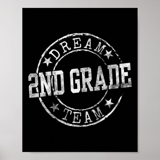 Second Grade Dream Team First Day Of 2nd Grade Tea Poster (Front)