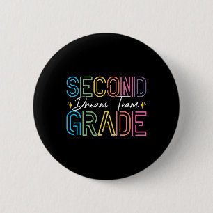 Second Grade Dream Team Teacher Student Back To Sc 6 Cm Round Badge