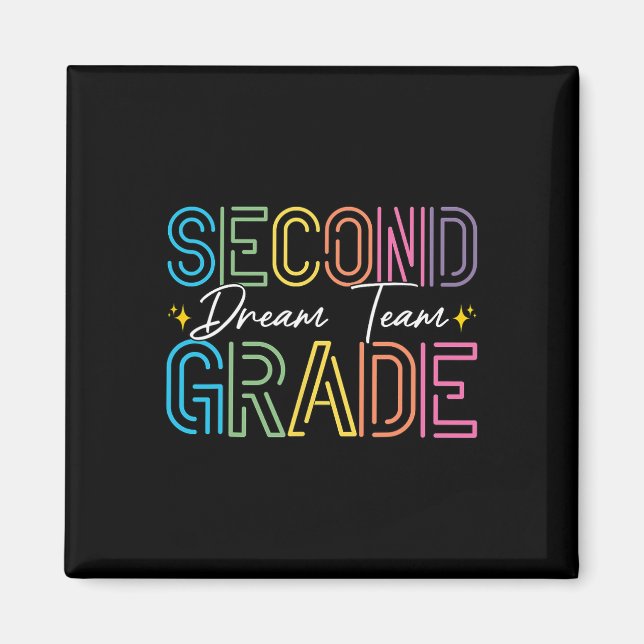 Second Grade Dream Team Teacher Student Back To Sc Magnet (Front)
