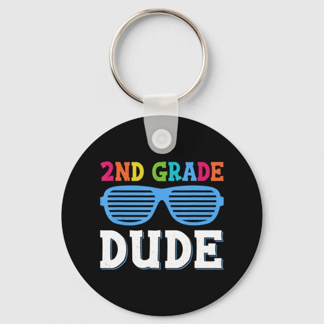 Second Grade Dude 2nd Grade Teachers Students Back Key Ring (Front)